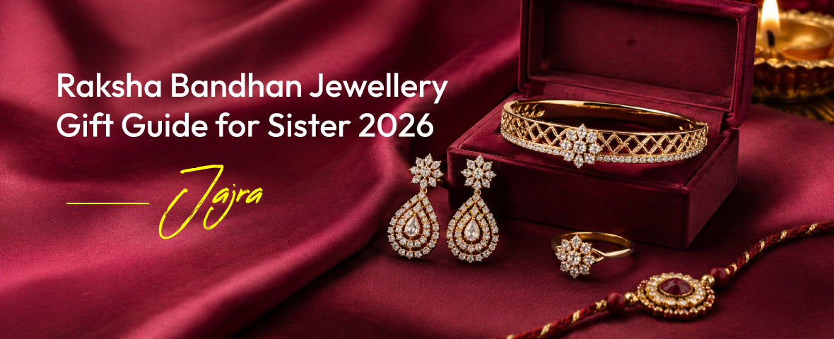 Raksha Bandhan Jewellery Gift Guide for Sister 2026