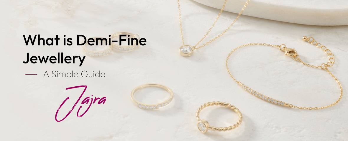 What Is Demi Fine Jewellery? A Simple Guide